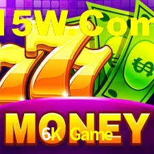 6K Game,6K Bet